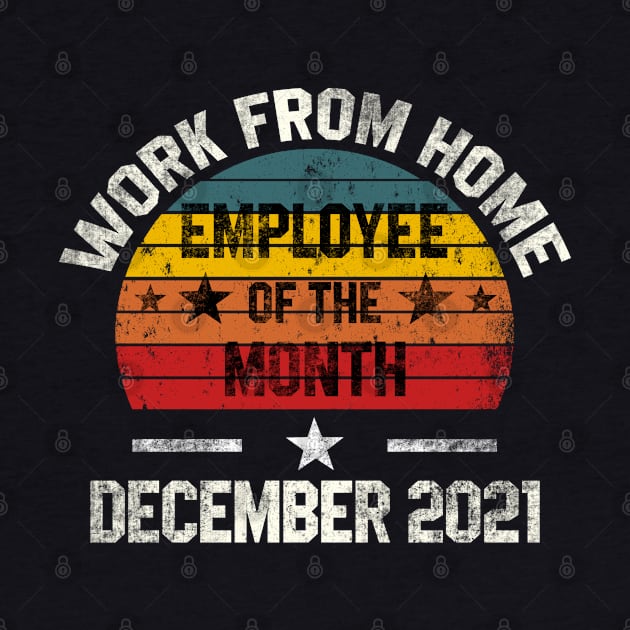 Work from Home Employee of the Month December 2021 by MilotheCorgi